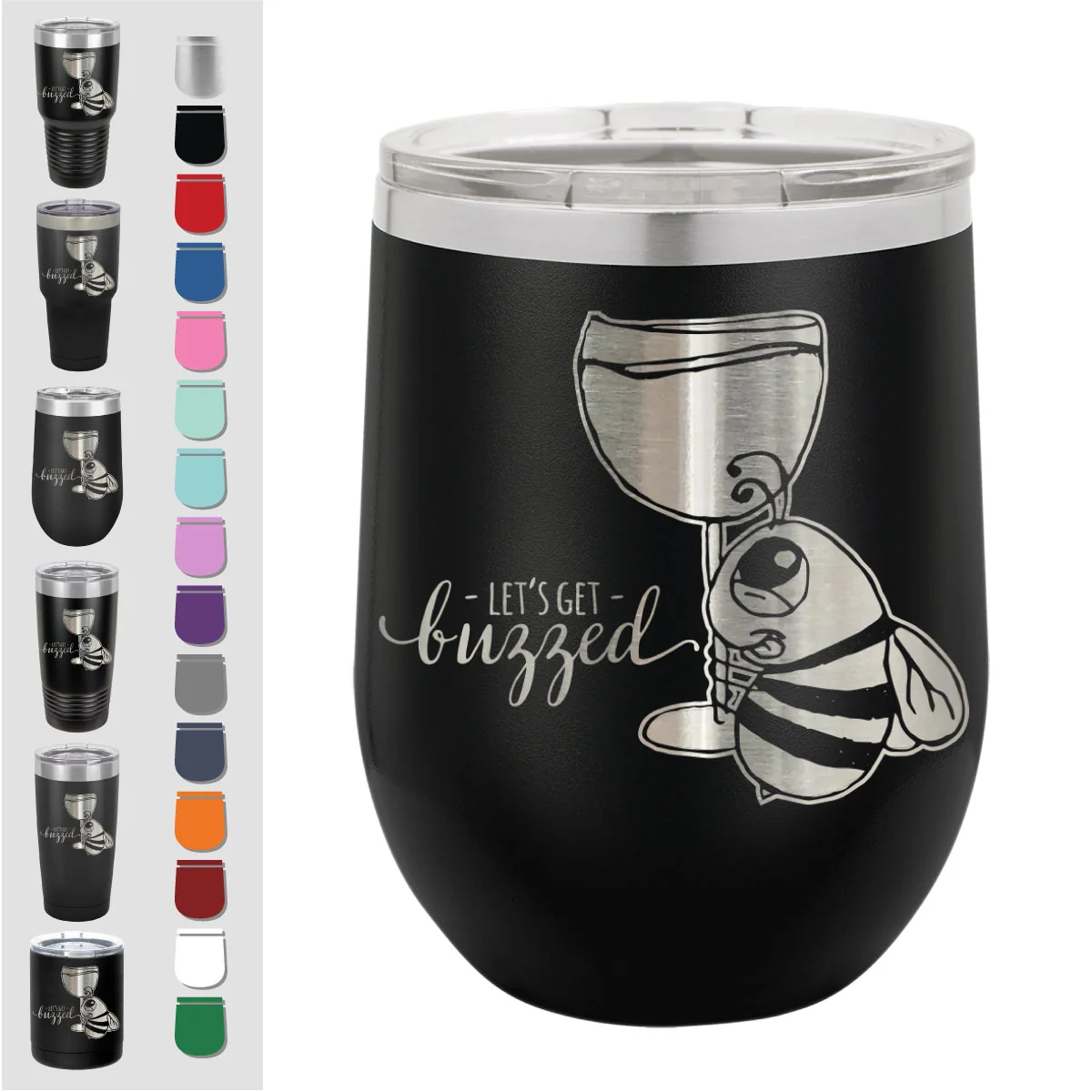 Let's Get Buzzed Bee Insulated Wine/Coffee/Beverage Stainless Steel Tumbler